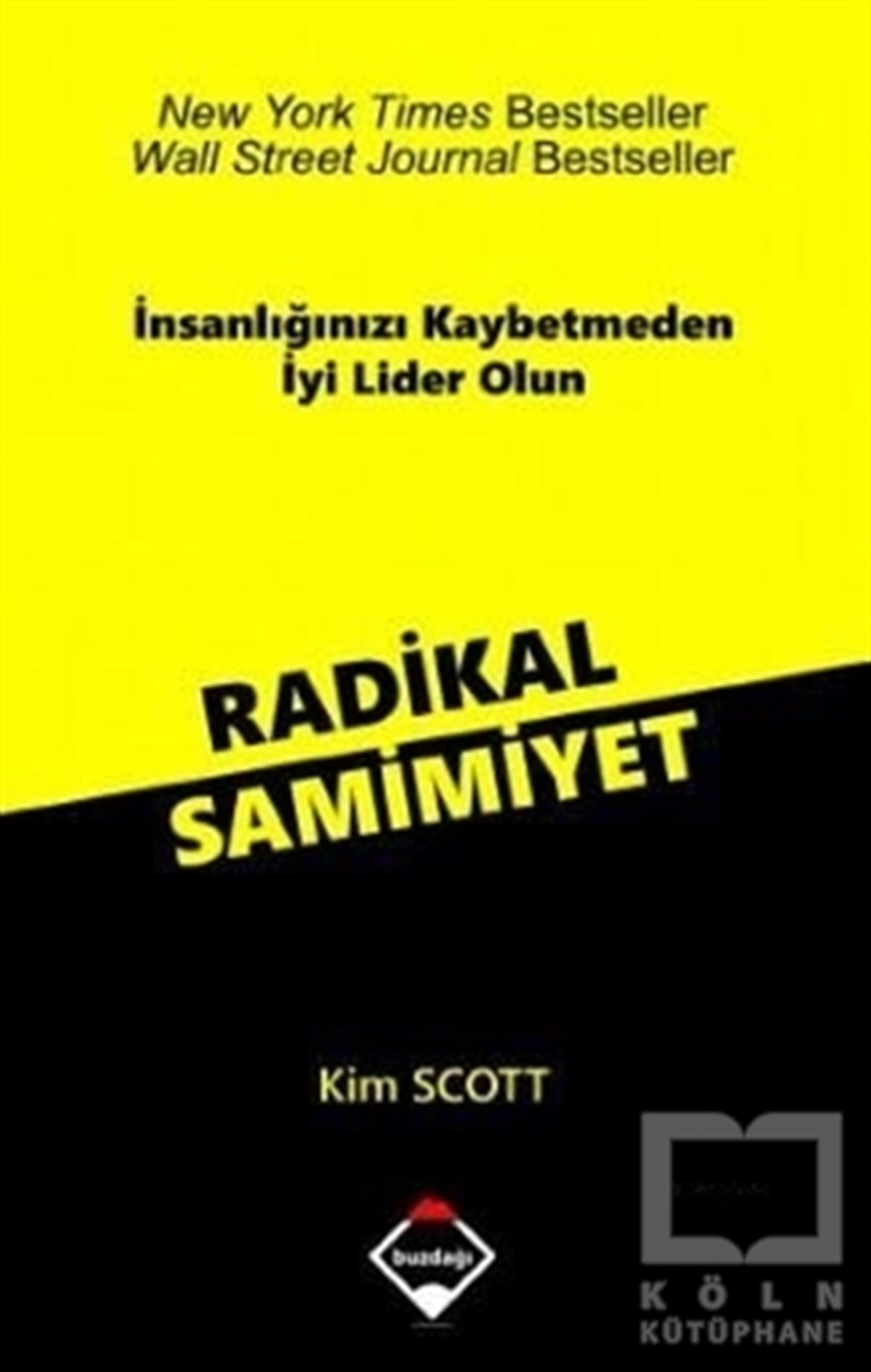 Kim ScottKişisel GelişimRadikal Samimiyet