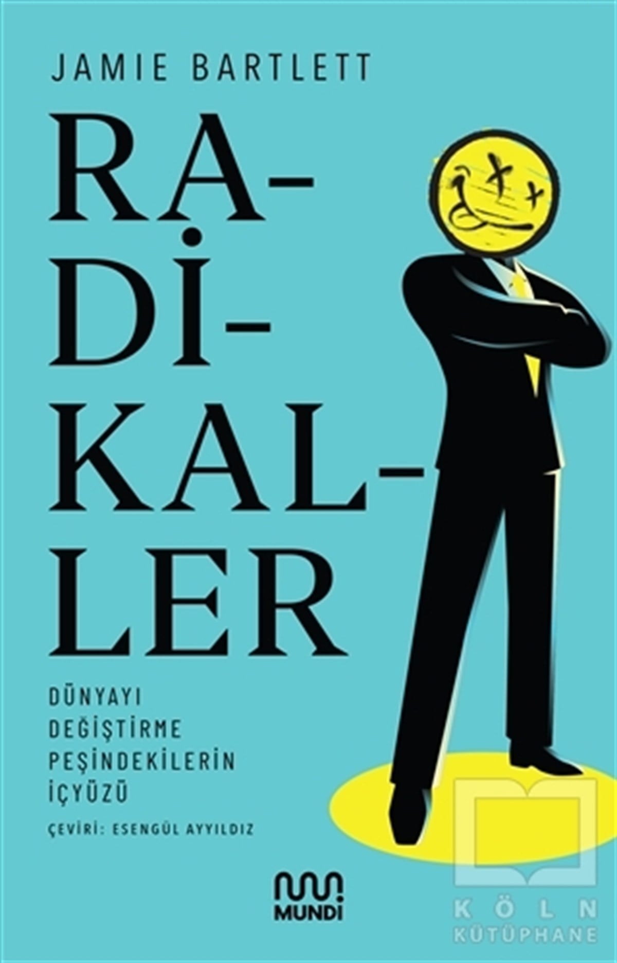 Jamie BartlettAraştırma & İnceleme ve Referans KitaplarıRadikaller