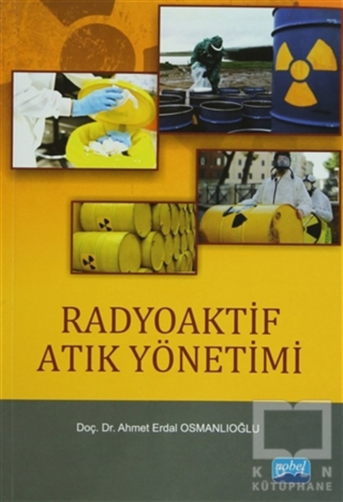 Ahmet Erdal OsmanlıoğluAkademikRadyoaktif Atık Yönetimi