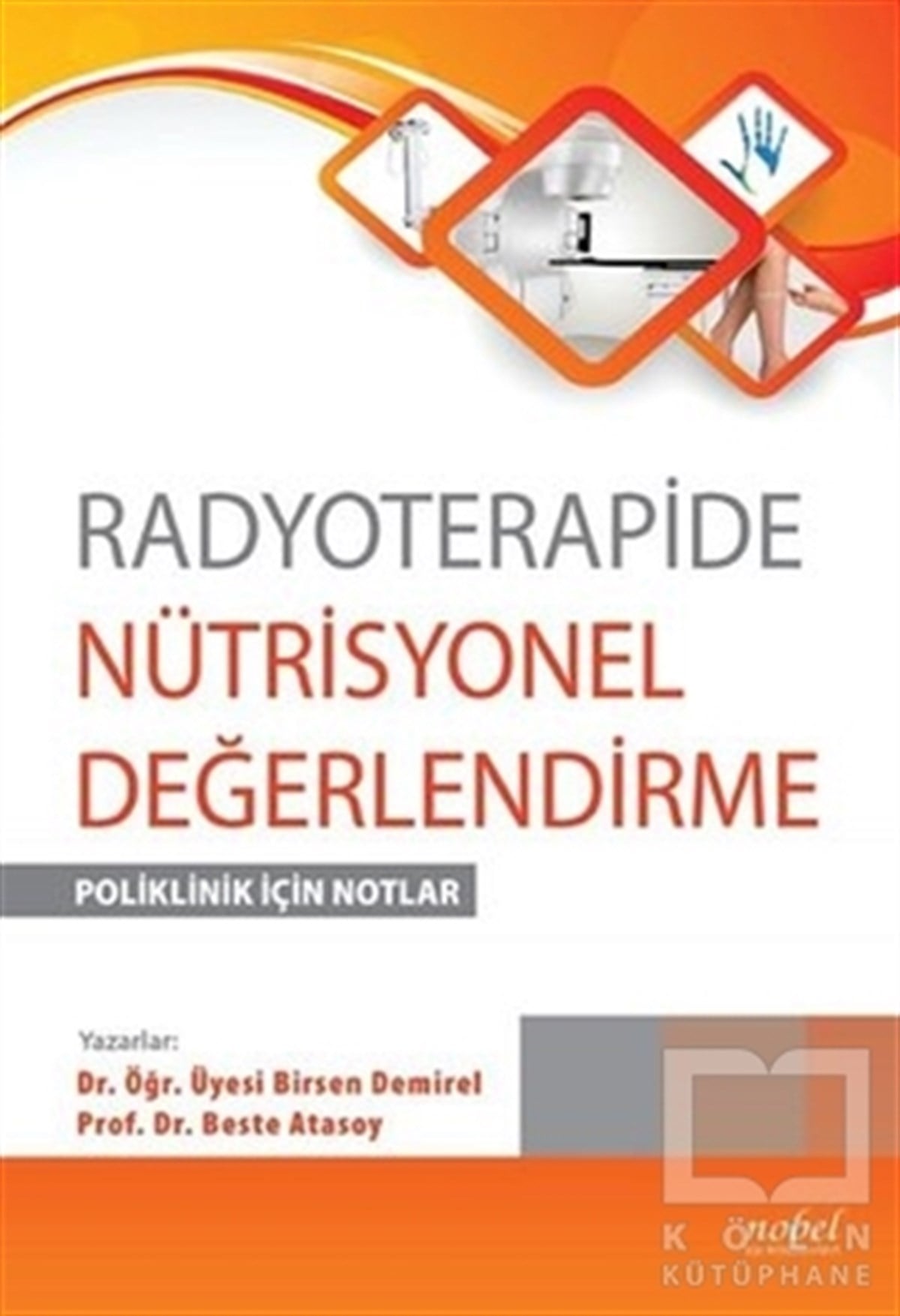 Beste AtasoyDiğerRadyoterapide Nütrisyonel Değerlendirme