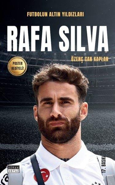 Özenç Can KaplanSporcularRafa Silva - Futbolun Altın Yıldızları