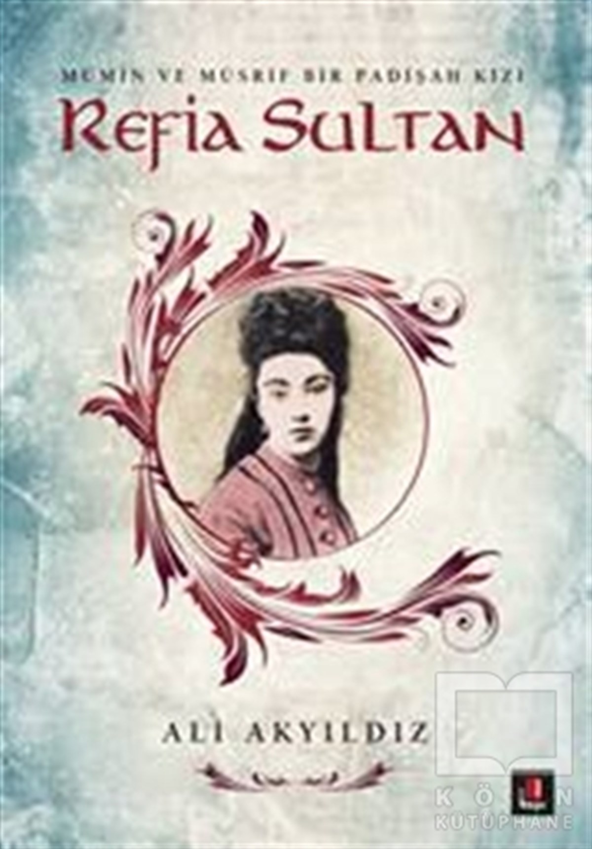 Ali AkyıldızAraştırma - İncelemeRafia Sultan