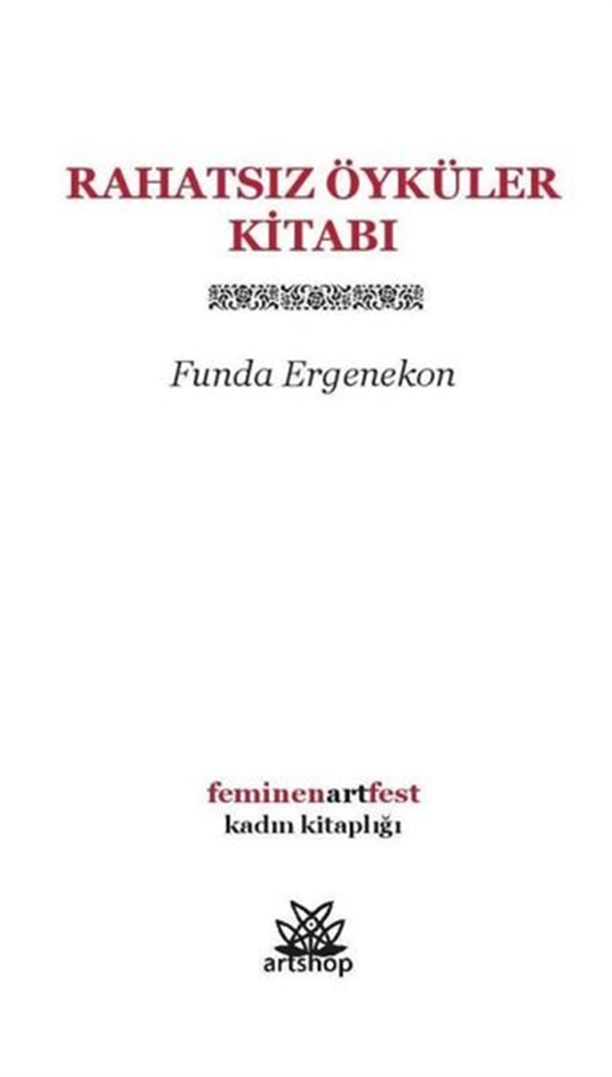 Funda ErgenekonTürkiye RomanRahatsız Öyküler Kitabı