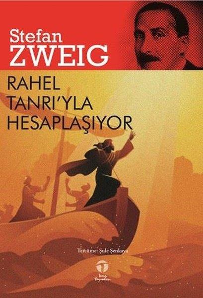 Stefan ZweigDünya RomanRahel Tanrı'yla Hesaplaşıyor