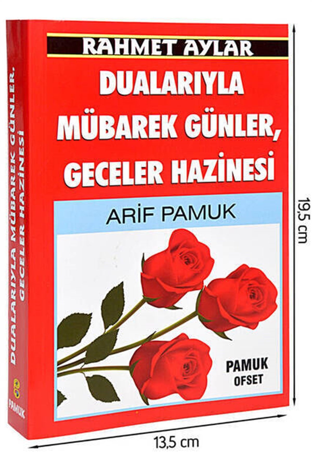 Rahmet Ayler - Dualarıyla Mübarek Günler, Geceler Hazinesi Kitabı