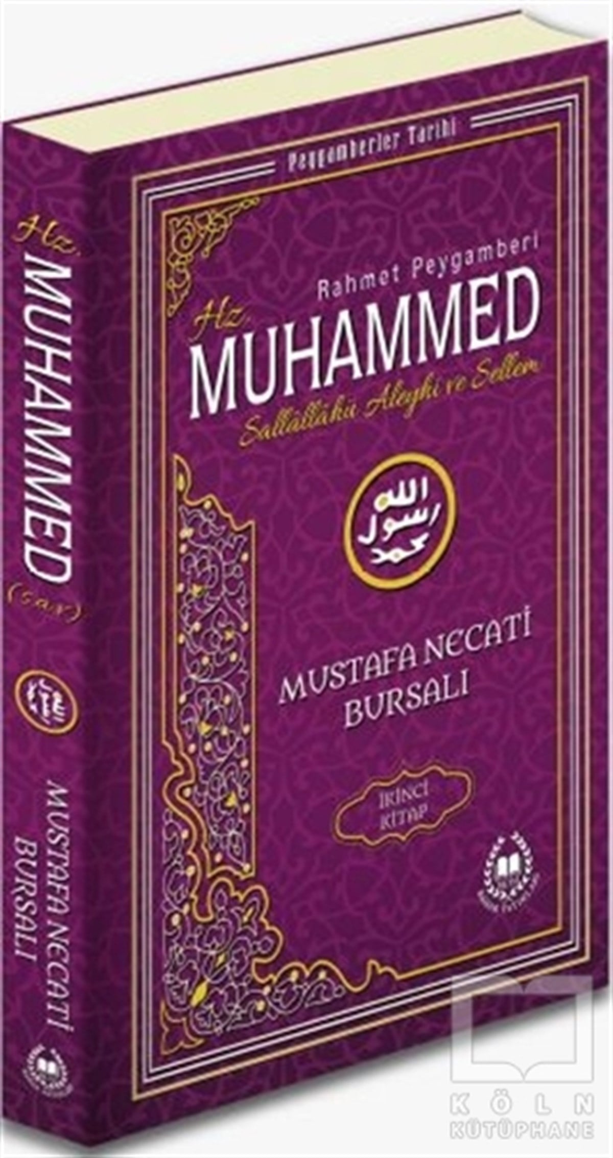 Mustafa Necati BursalıBiyografi - OtobiyografiRahmet Peygamberi Hz. Muhammed Sallallahü Aleyhi ve Sellem 2