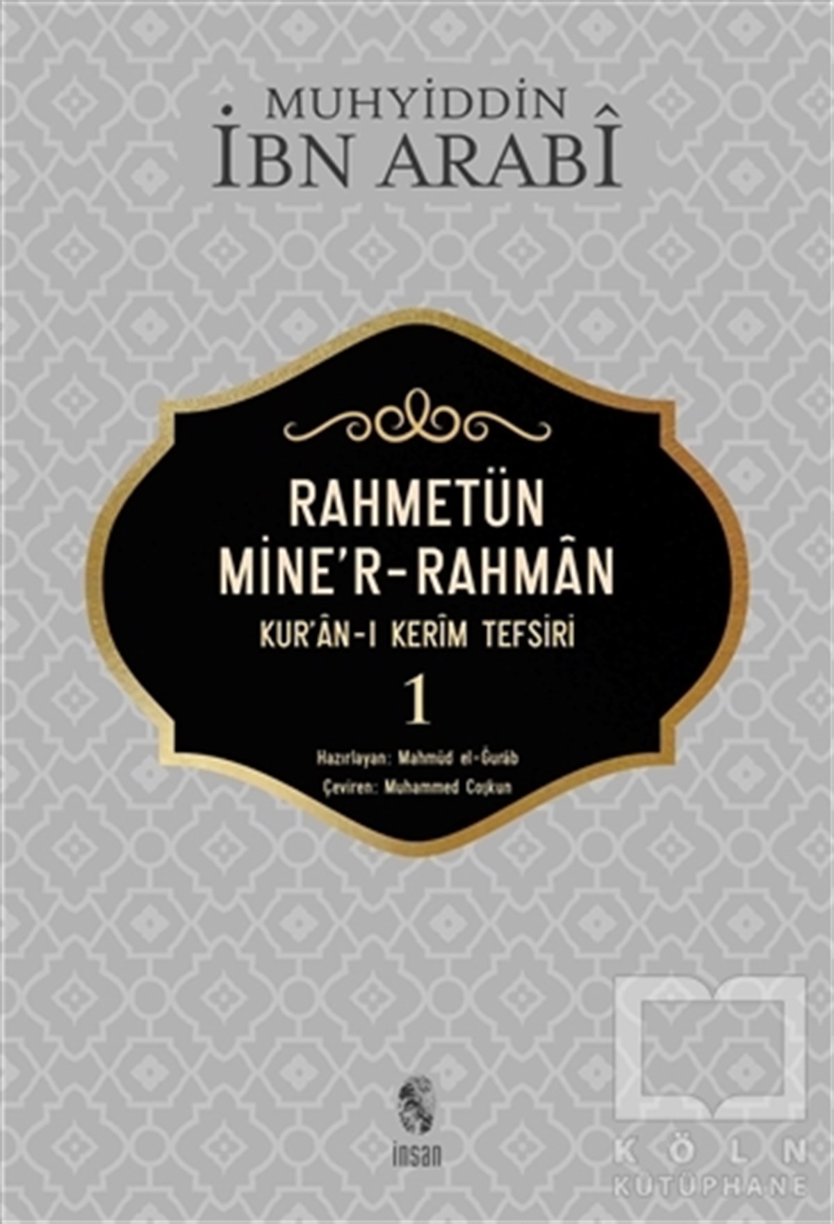Muhyiddin İbn ArabiMeal-Tefsir-HadisRahmetün Mine'r-Rahman (Kur'an-ı Kerim Tefsiri 1)
