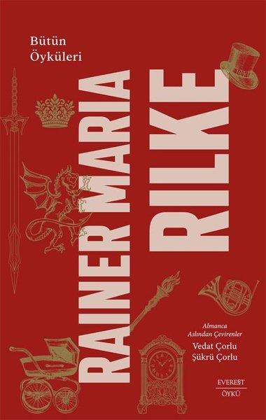 KolektifDünya RomanRainer Maria Rilke - Bütün Öyküleri