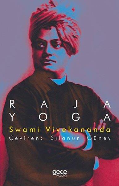 Swami VivekanandaYoga & Meditasyon KitaplarıRaja Yoga