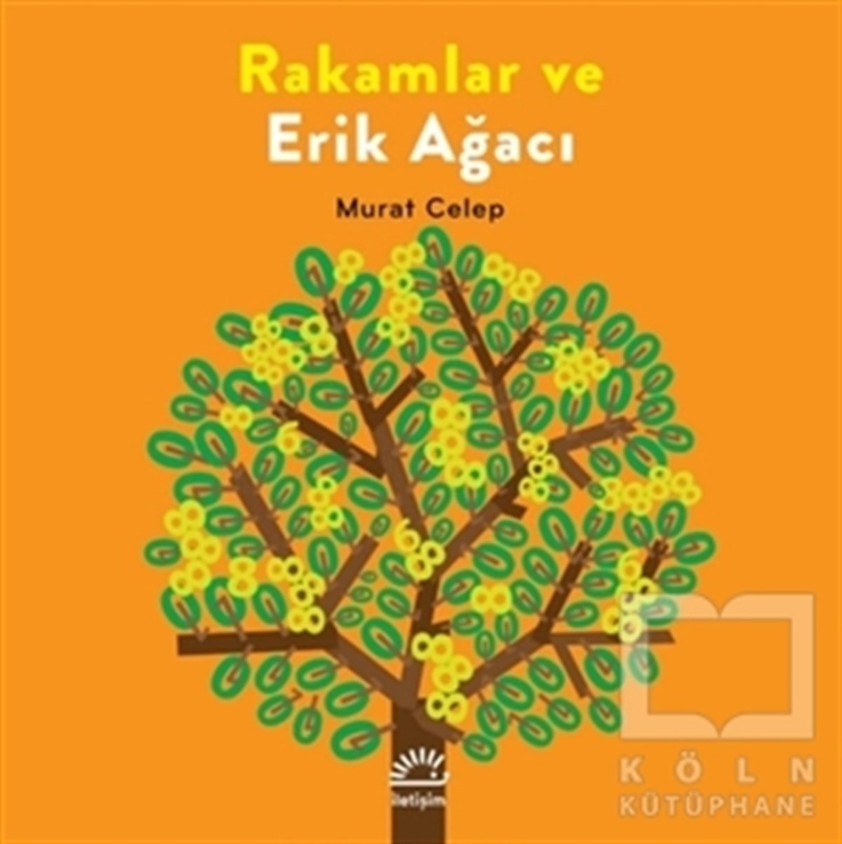 Murat CelepÇocuk RomanlarıRakamlar ve Erik Ağacı