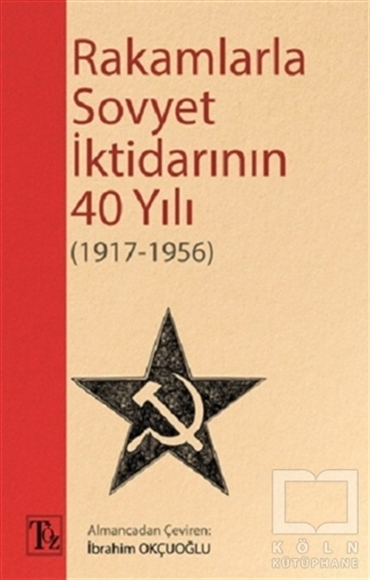 KolektifAraştırma - İncelemeRakamlarla Sovyet İktidarının 40 Yılı (1917-1956)