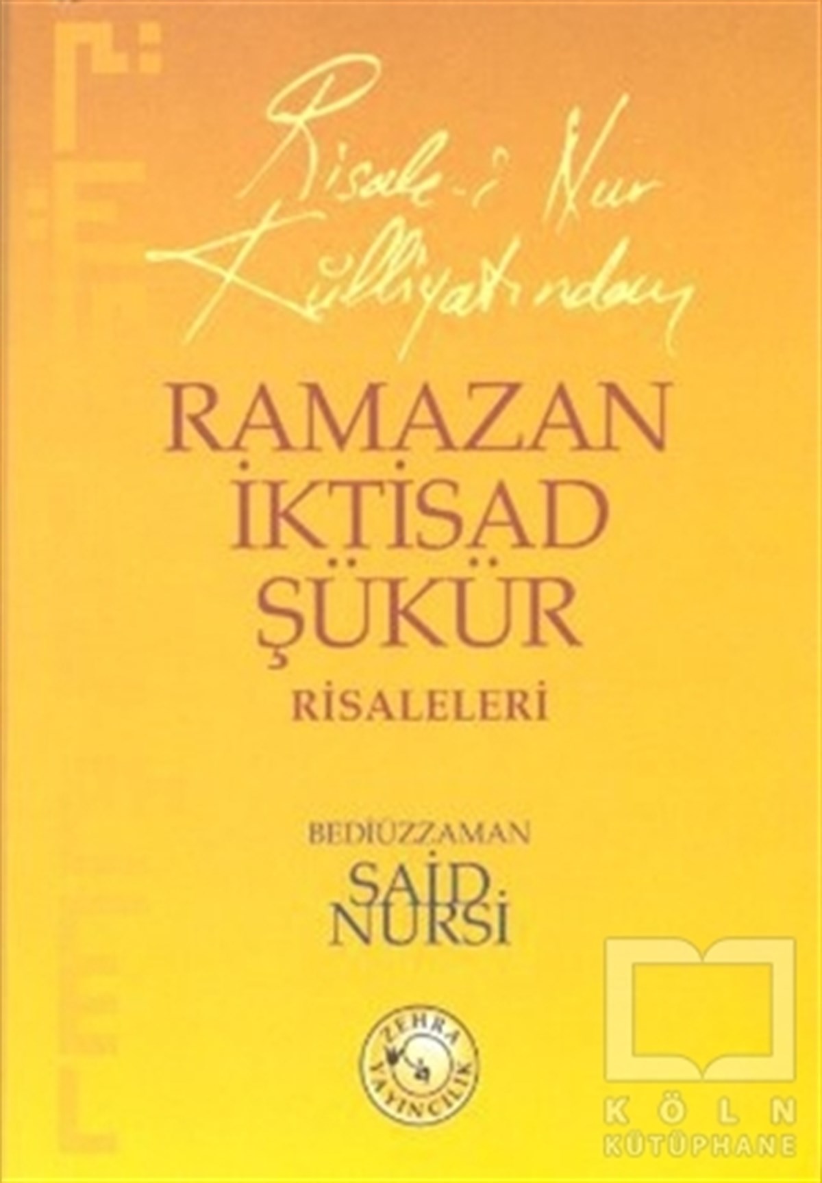 Bediüzzaman Said-i Nursiİslam Eğitimi KitaplarıRamazan İktisad Şükür Risaleleri