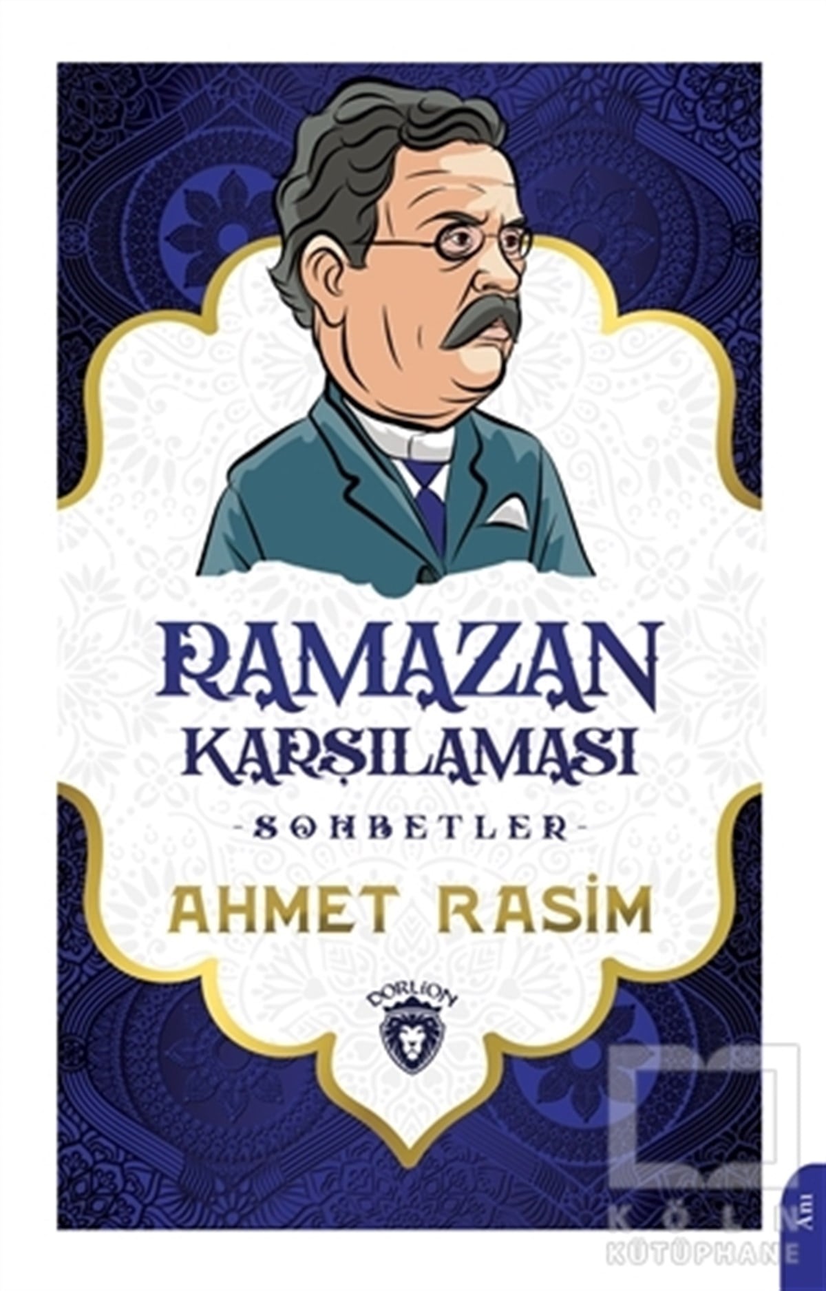 Ahmet RasimAnı & Mektup & Günlük KitaplarıRamazan Karşılaması - Sohbetler