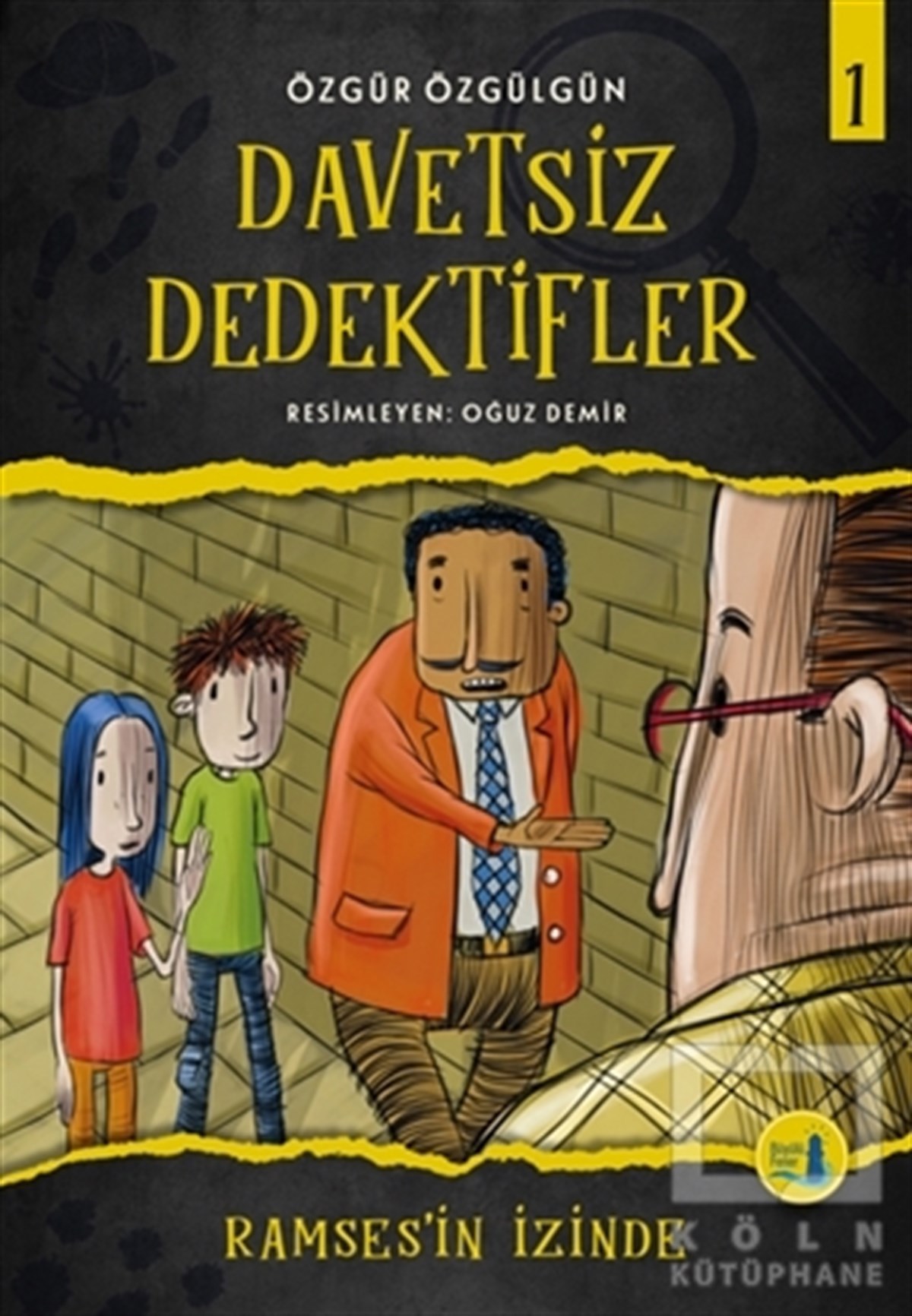 Özgür ÖzgülgünRoman-ÖyküRamses'in İzinde - Davetsiz Dedektifler 1