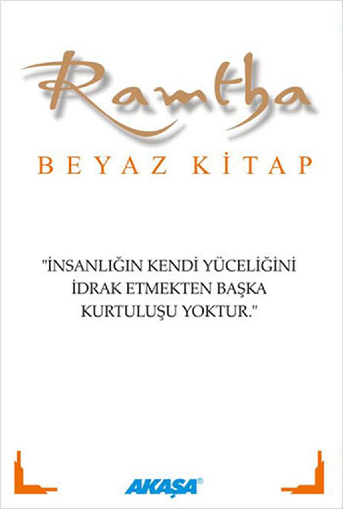 Steven Lee Weinberg,Ph.D.Parapsikoloji KitaplarıRamtha - Beyaz Kitap
