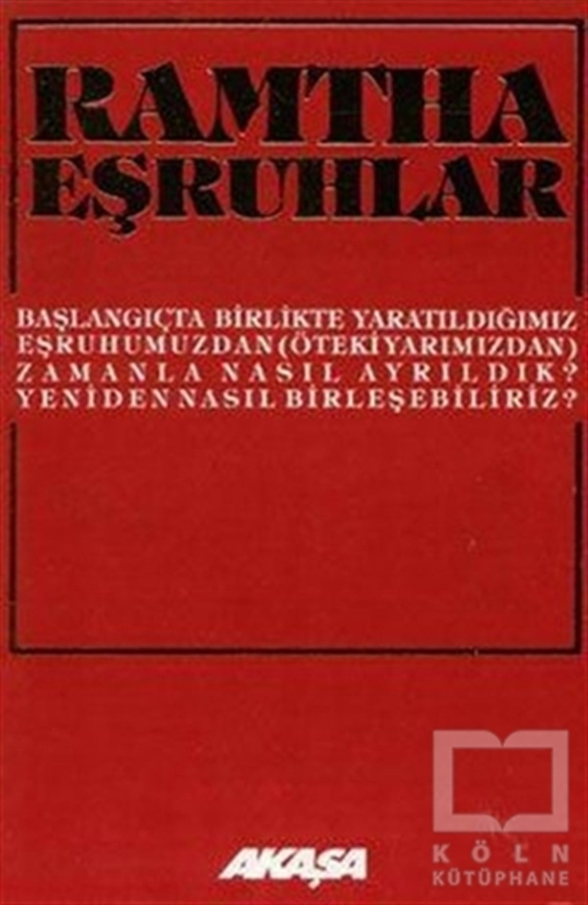 Steven Lee WeinbergKişisel GelişimRamtha Eşruhlar