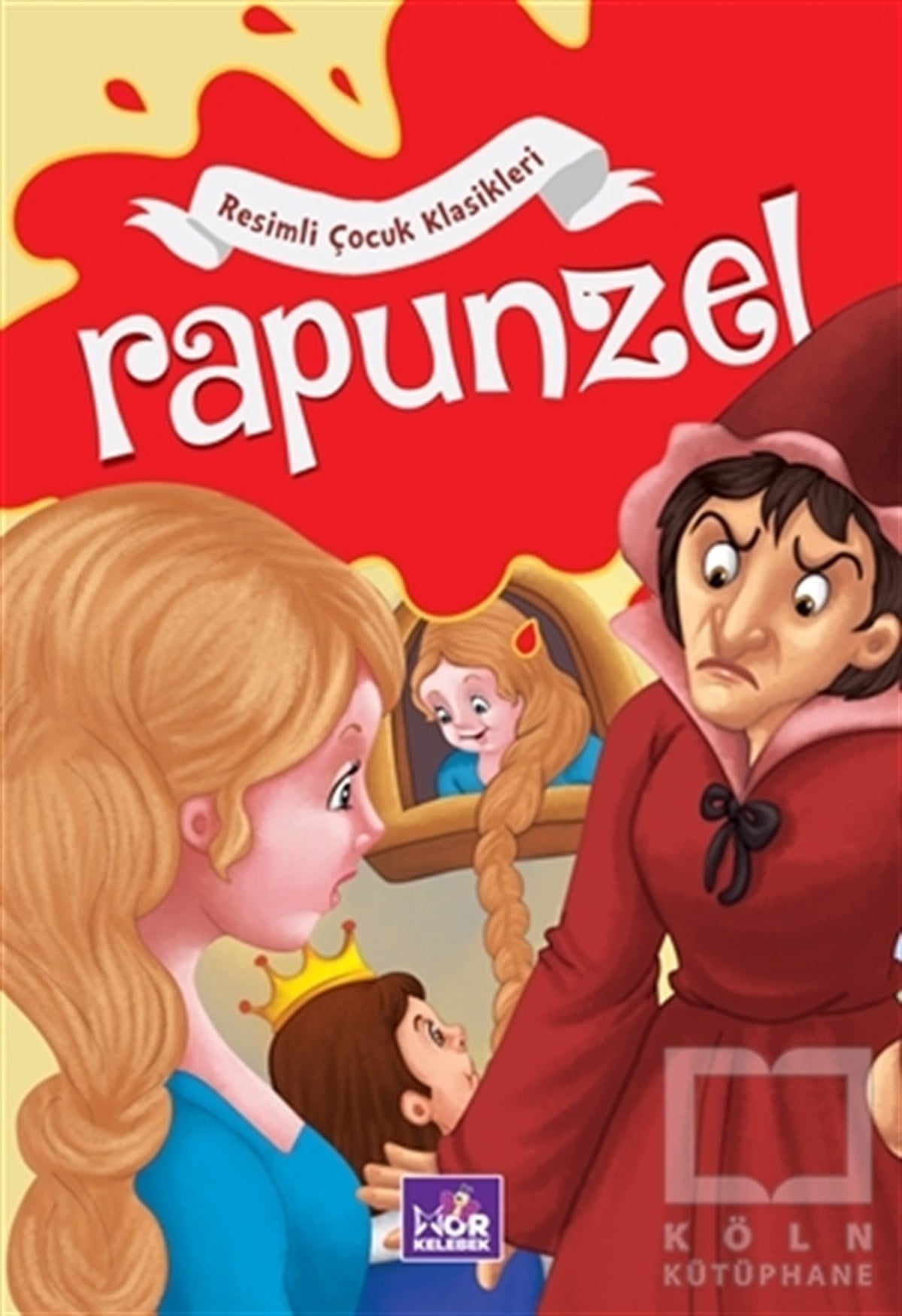 KolektifÇocuk Masal KitaplarıRapunzel - Resimli Çocuk Klasikleri