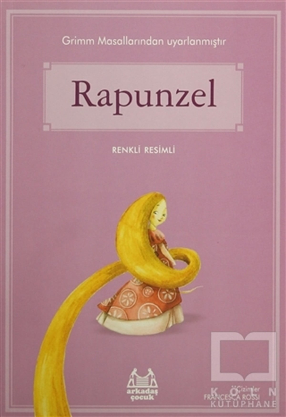 Grimm KardeşlerÇocuk RomanlarıRapunzel