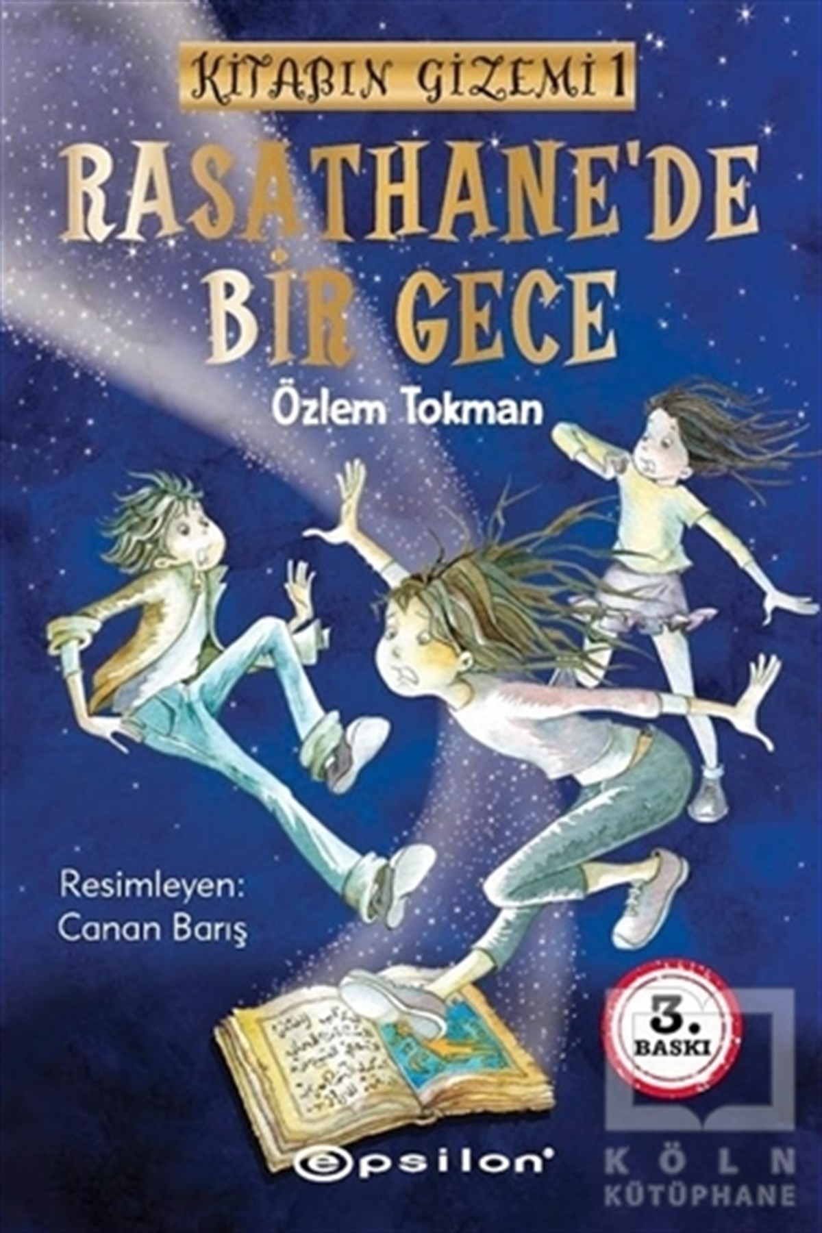 Özlem TokmanÇocuk RomanlarıRasathane’de Bir Gece - Kitabın Gizemi 1