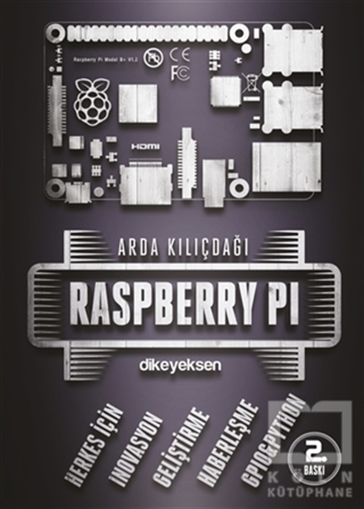 Arda KılıçdağlıBilgisayar TeknolojisiRaspberry Pi
