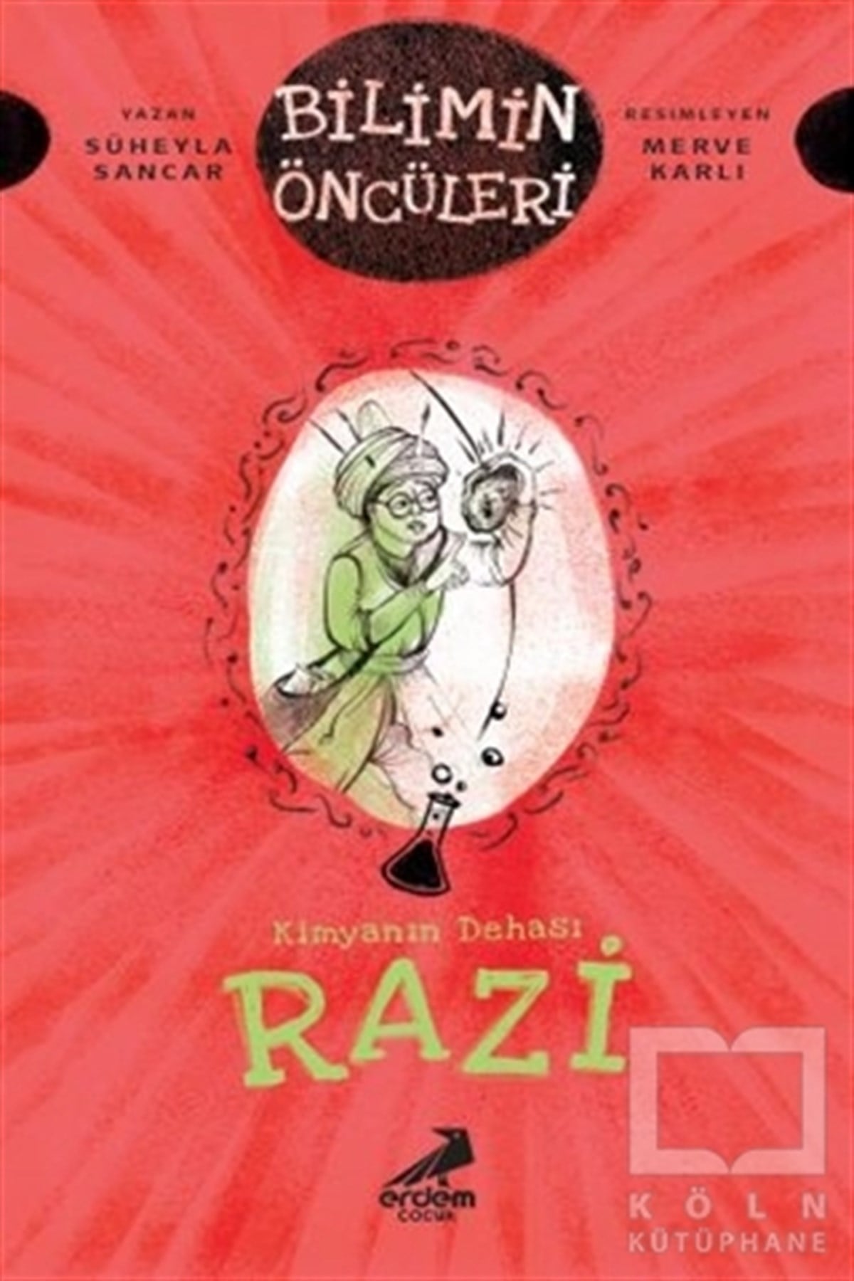 Süheyla SancarHikayelerRazi - Kimyanın Dehası