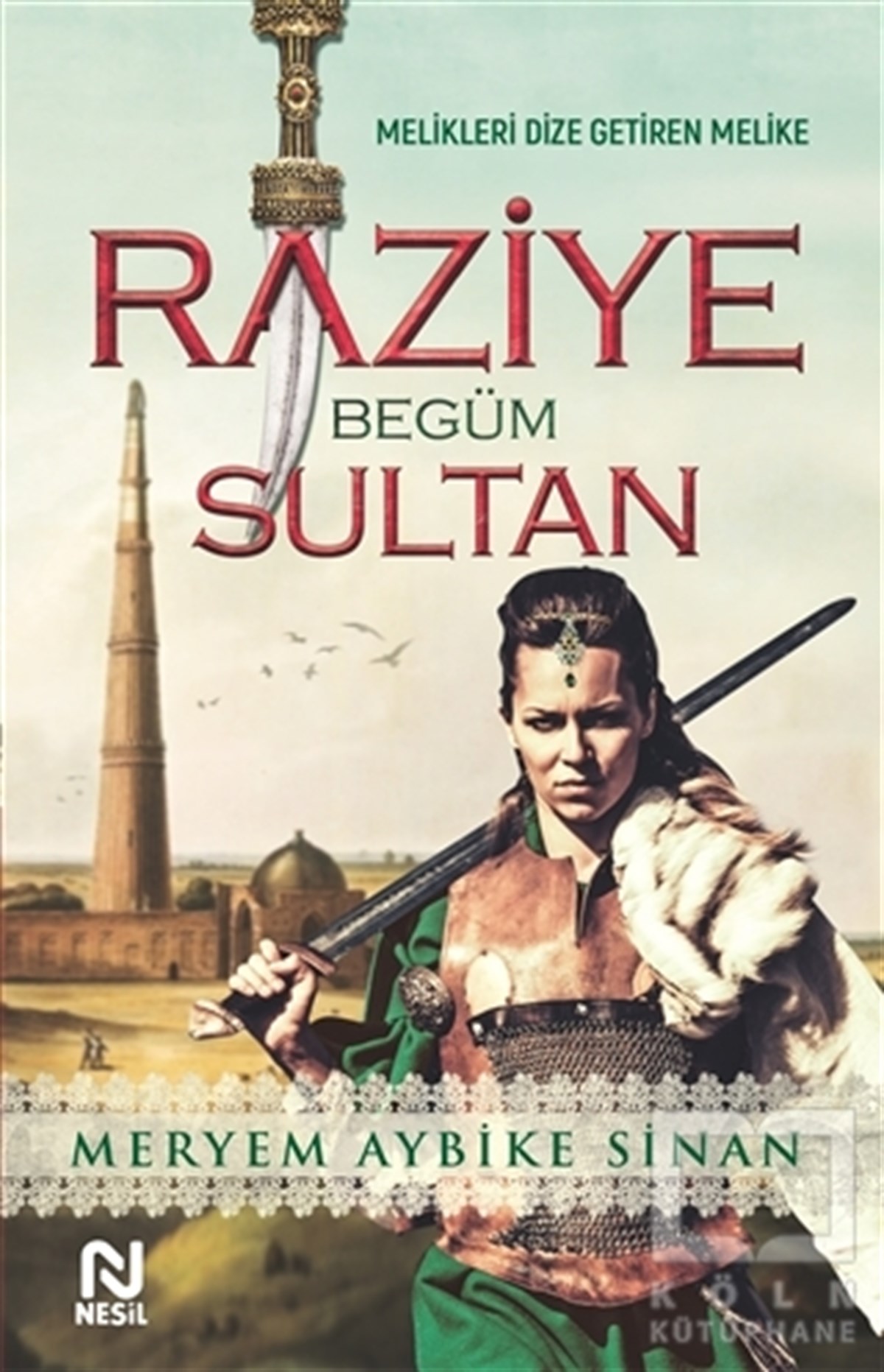 Meryem Aybike SinanTarihsel RomanlarRaziye Begüm Sinan