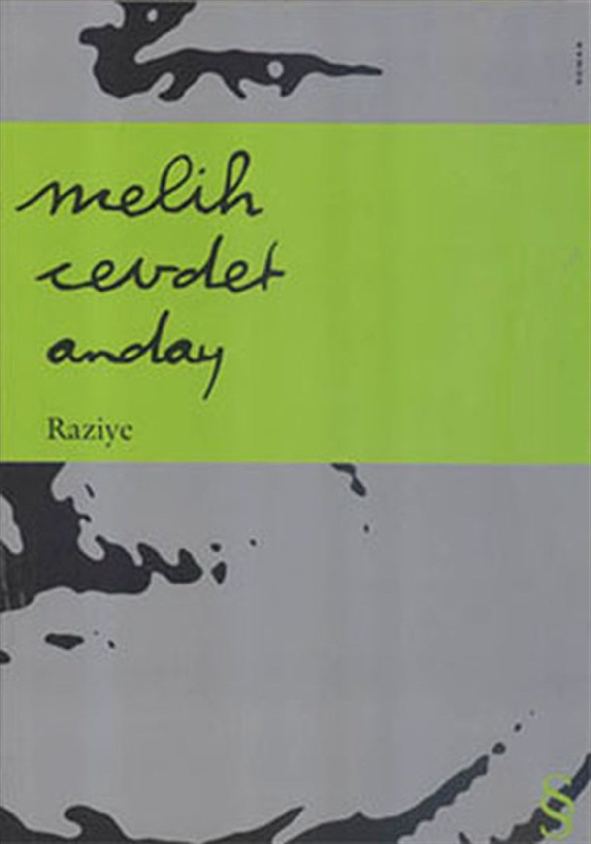 Melih Cevdet AndayTürkiye RomanRaziye