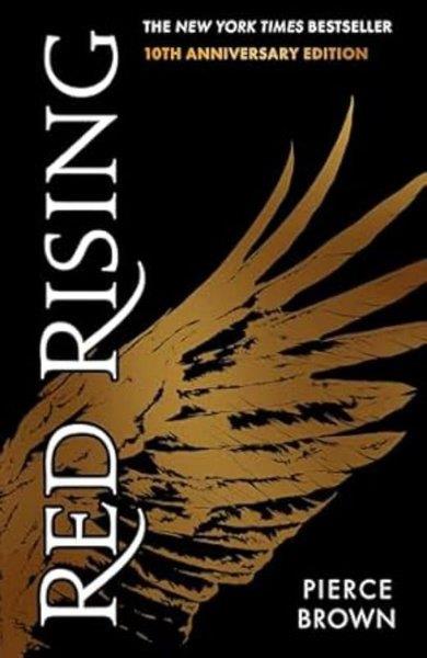 Pierce BrownSci-Fi&FantasyRed Rising : Celebrating its 10th anniversary