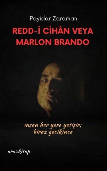 Payidar ZaramanTürk ŞiiriRedd-i Cihan veya Marlon Brando