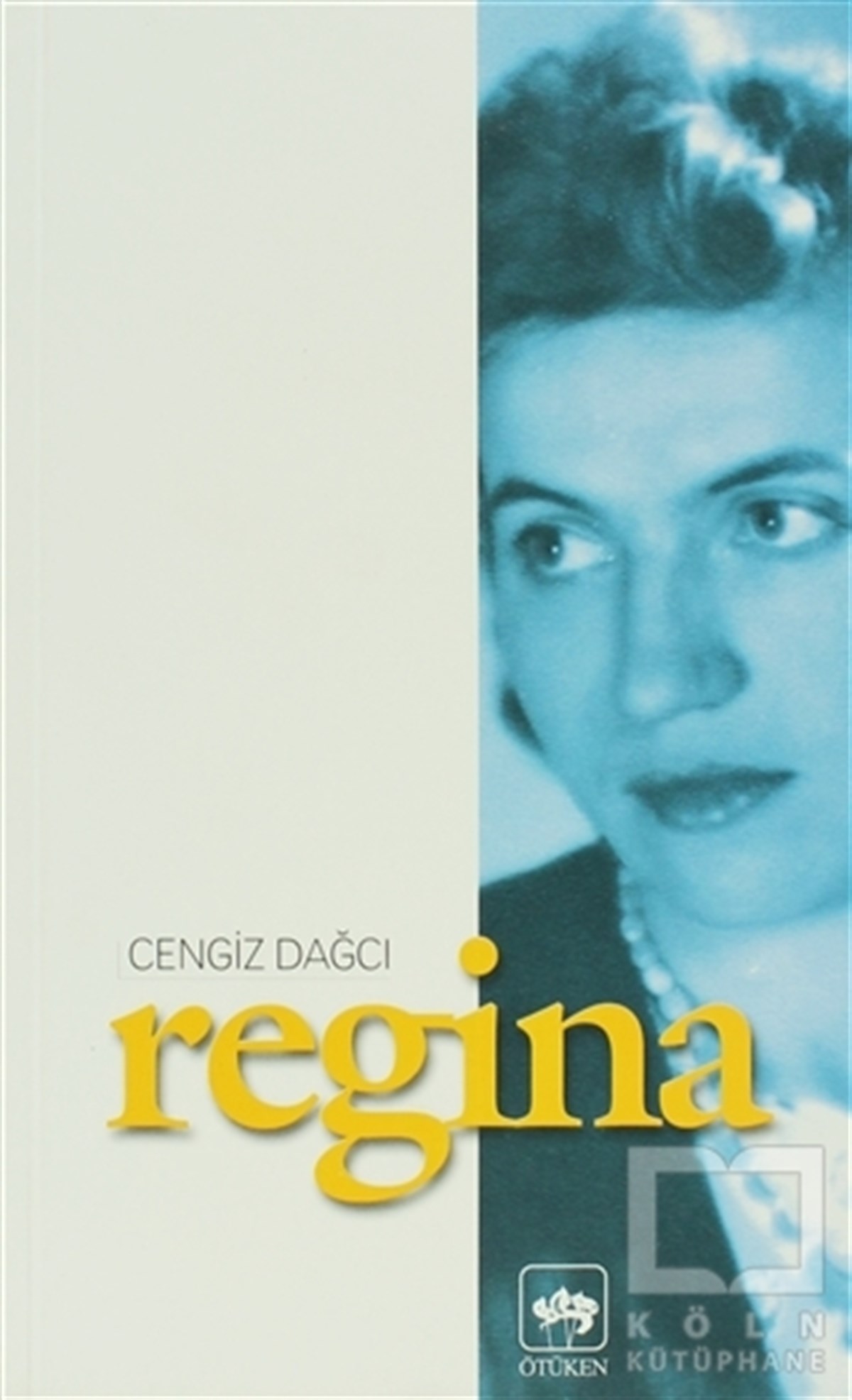 Cengiz DağcıAnı - Mektup - GünlükRegina
