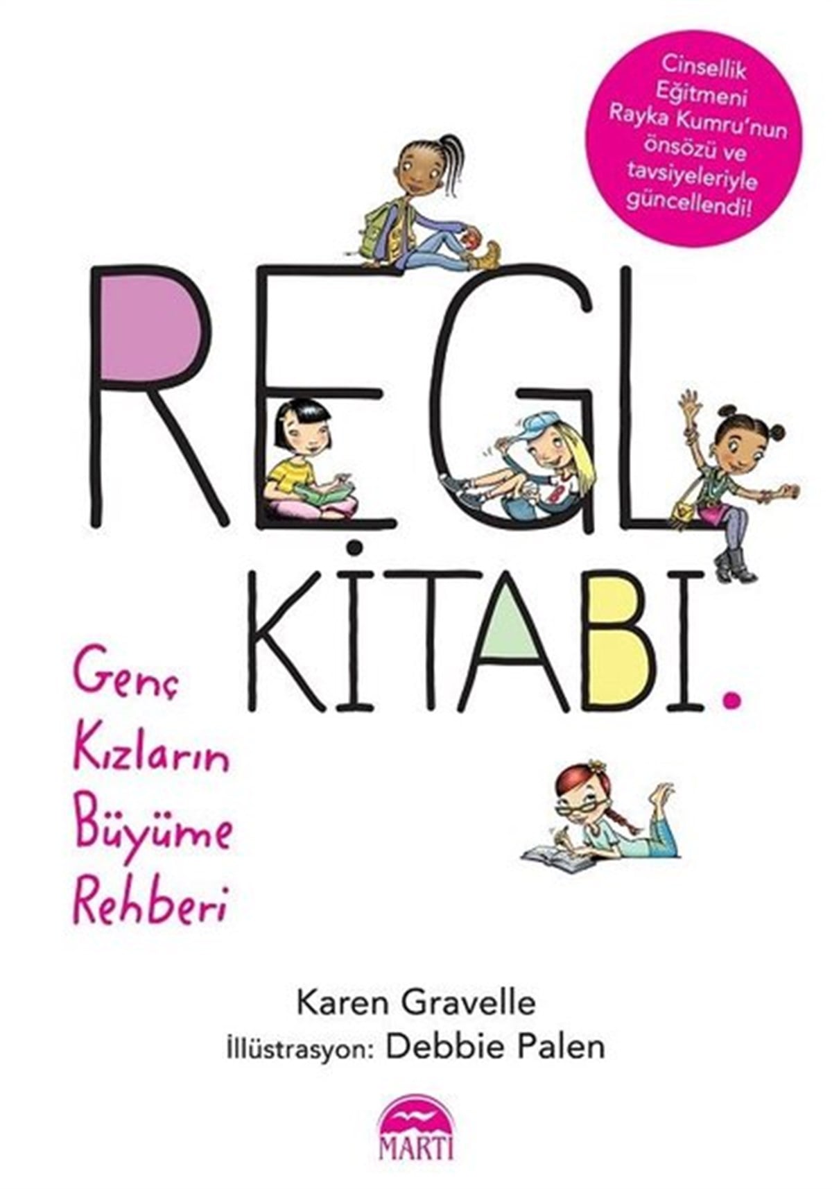Karen GravelleAile - ÇocukRegl Kitabı-Genç Kızların Büyüme Rehberi