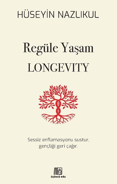 Hüseyin NazlıkulBeden SağlığıRegüle Yaşam Longevity