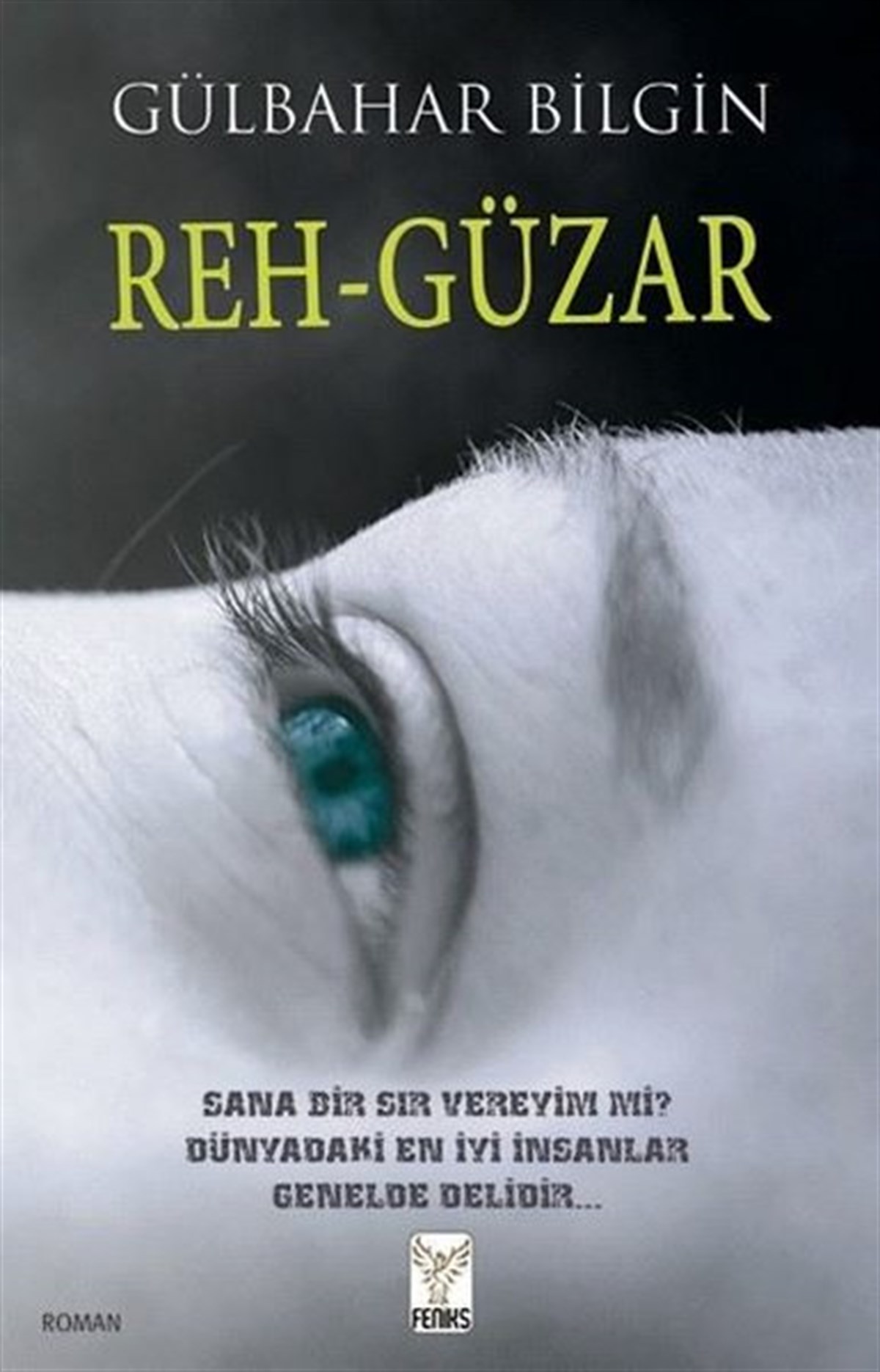 Günbahar BilginTürkiye RomanReh - Güzar