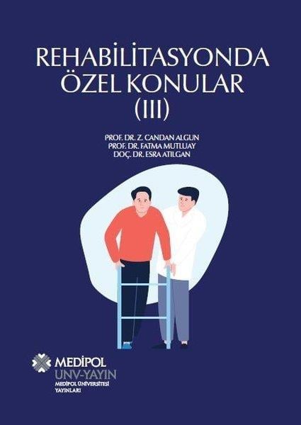 Esra AtılganTipRehabilitasyonda Özel Konular - 3