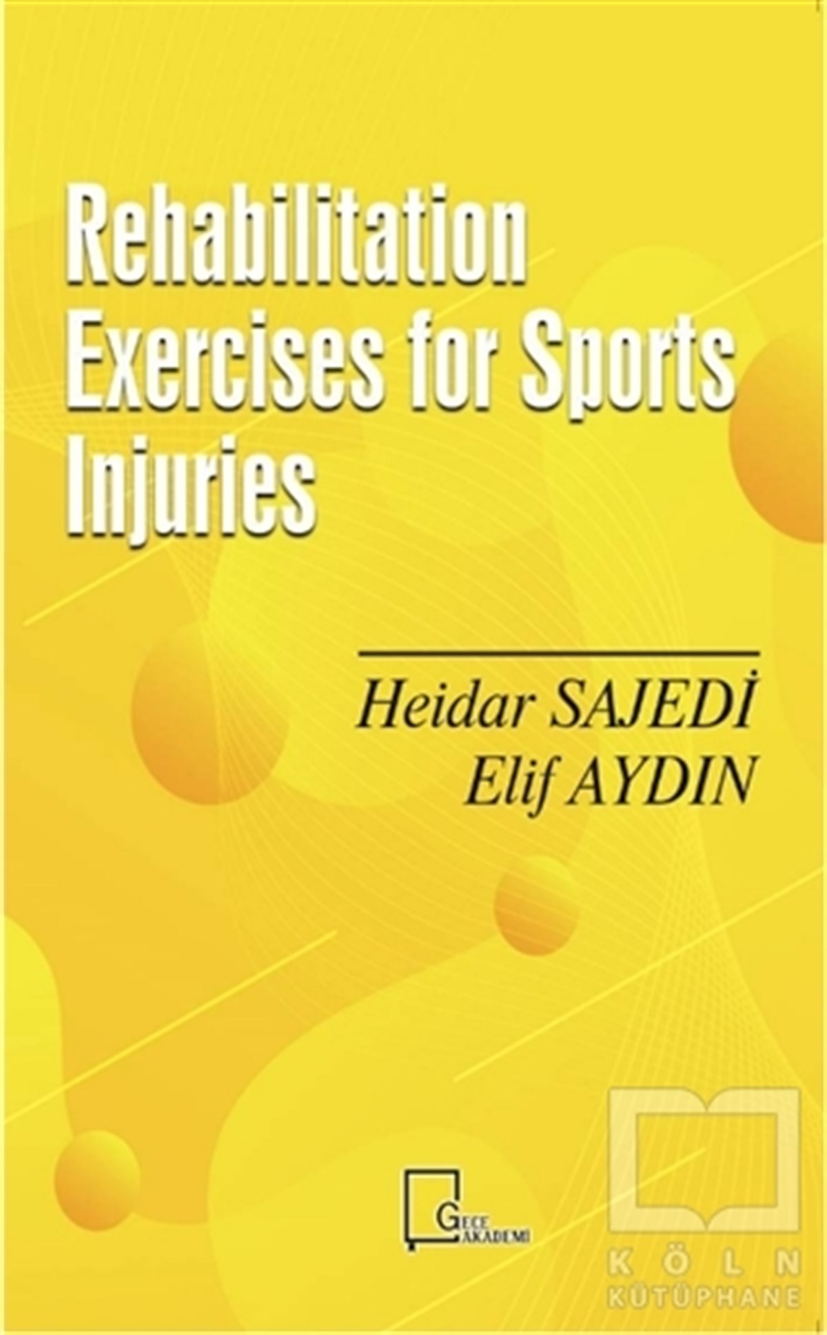 Heidar SajediAkademikRehabilitation Exercises for Sports Injuries