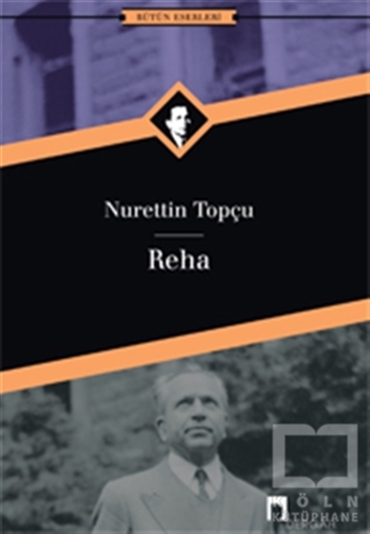 Nurettin TopçuRomanReha