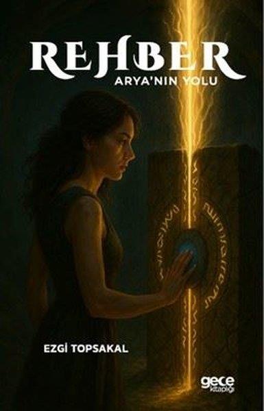 Ezgi TopsakalTürk RomaniRehber - Asya'nın Yolu