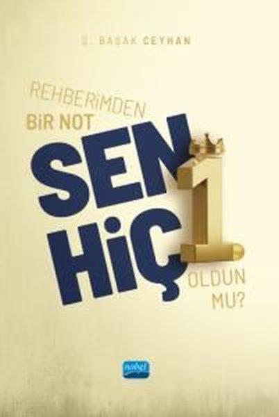Ş. Başak CeyhanDeneme KitaplarıRehberimden Bir Not: Sen Hiç 1. Oldun mu?