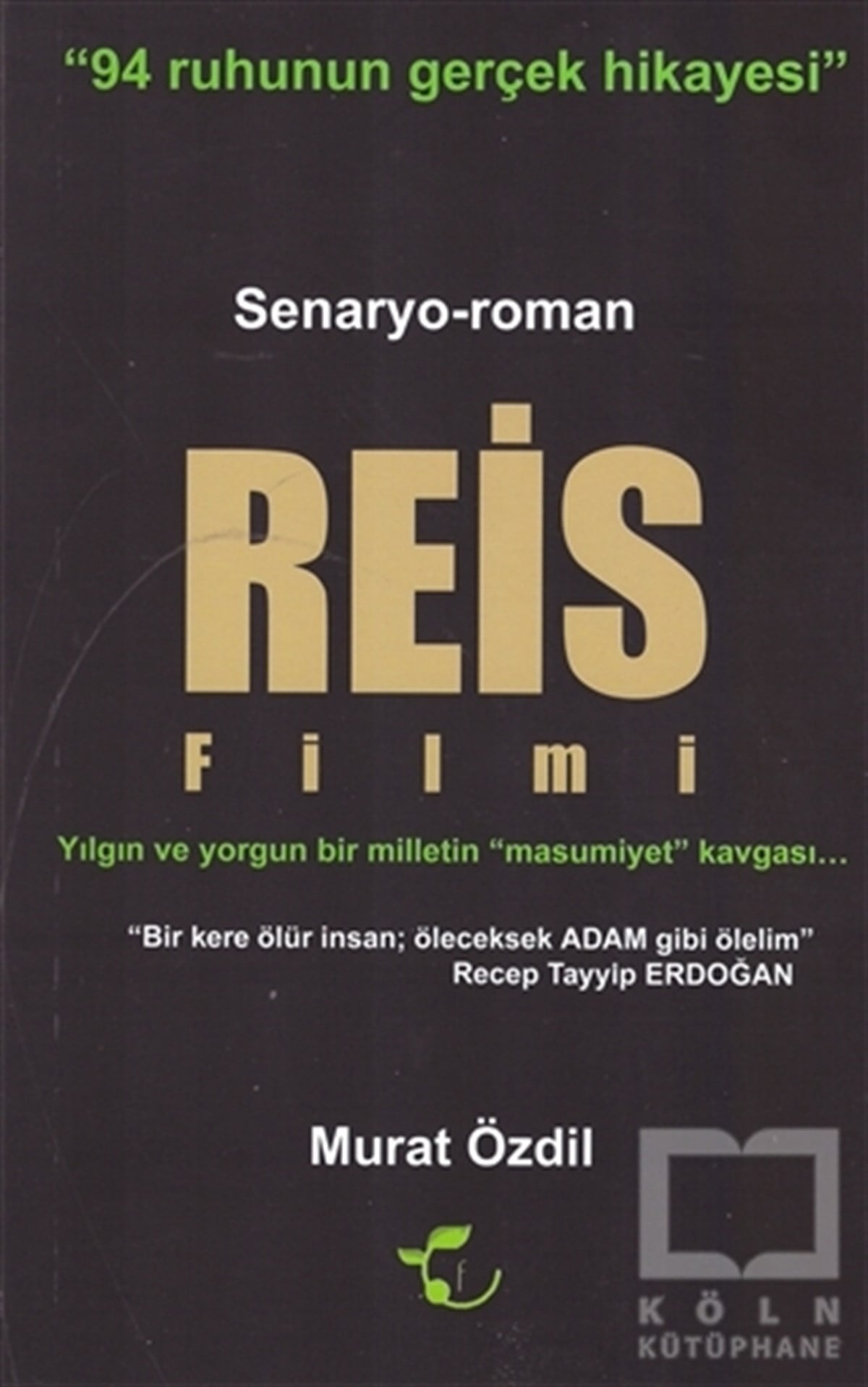 Murat ÖzdilTürkçe RomanlarReis Filmi
