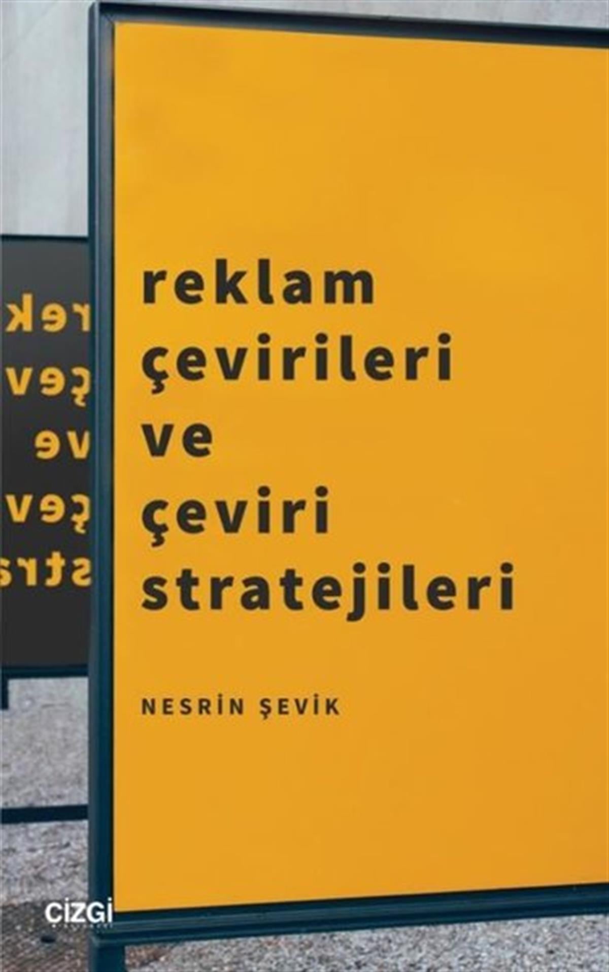 Nesrin ŞevikPazarlama, Reklamcılık ve Satış KitaplarıReklam Çevirileri ve Çeviri Stratejileri