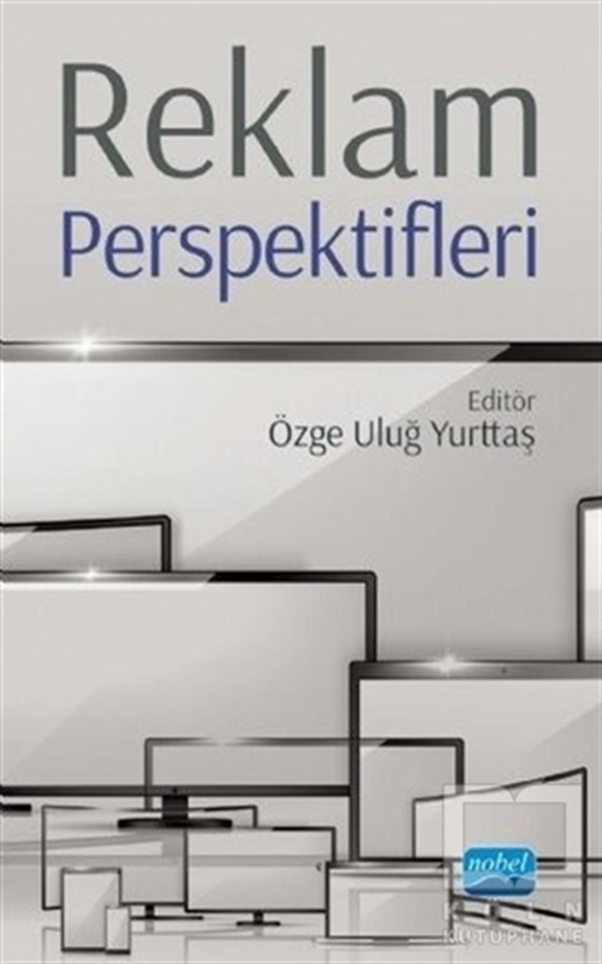 Özge Uluğ YurttaşPazarlama, Reklamcılık ve Satış KitaplarıReklam Perspektifleri