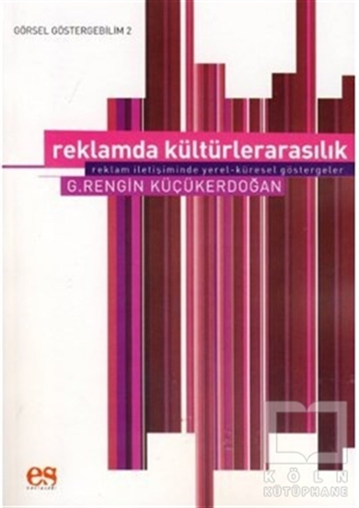 Rengin KüçükerdoğanTürkiye EkonomisiReklamda Kültürlerarasılık