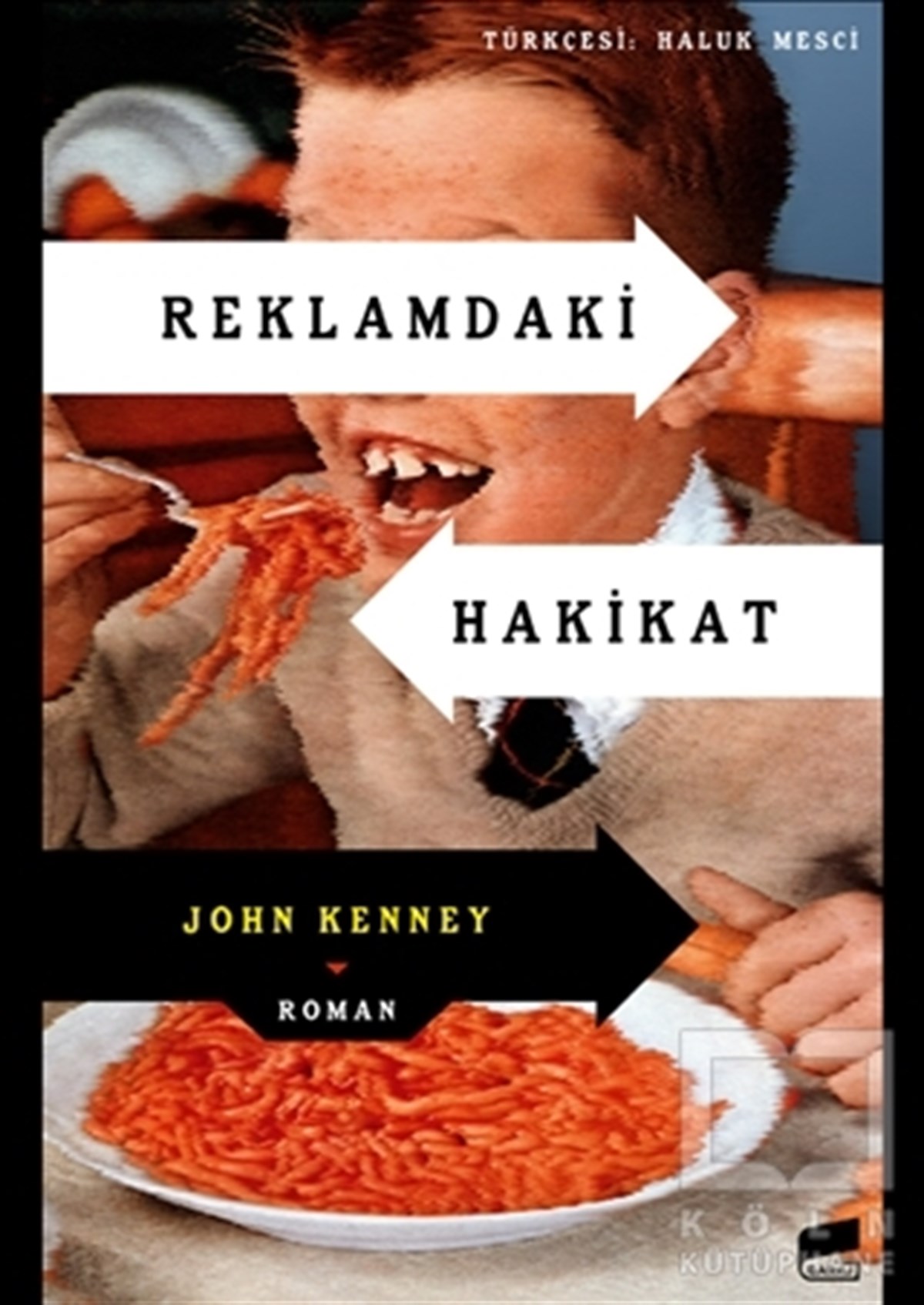 John KenneyRomanReklamdaki Hakikat