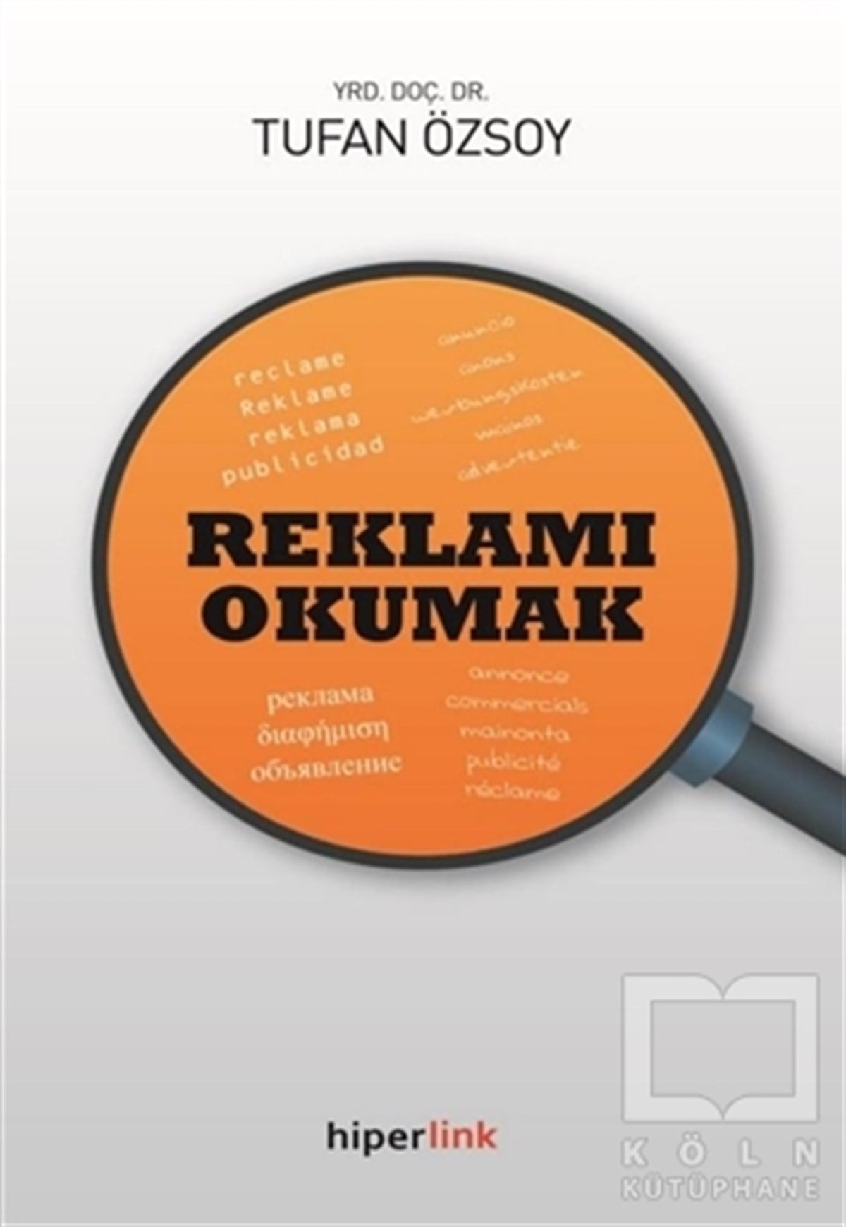 Tufan ÖzsoyPazarlama, Satış, ReklamReklamı Okumak