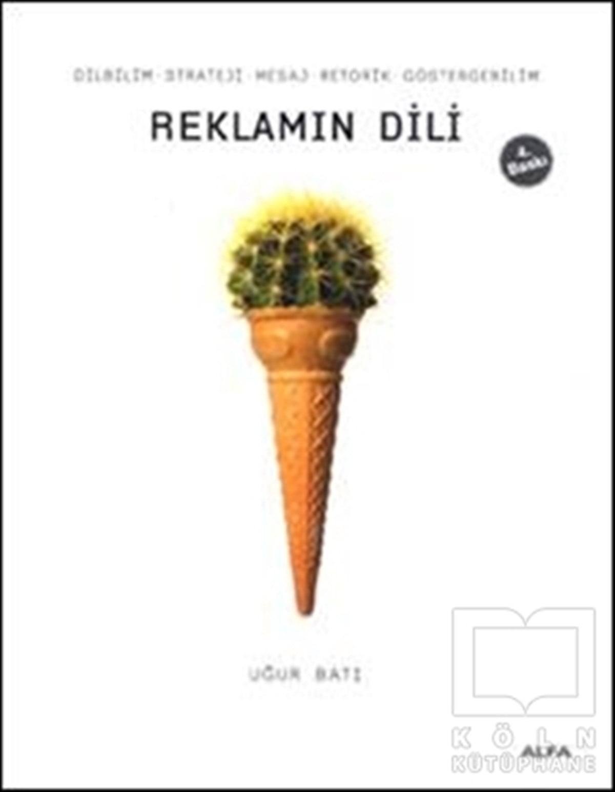 Uğur Batıİletişim - MedyaReklamın Dili