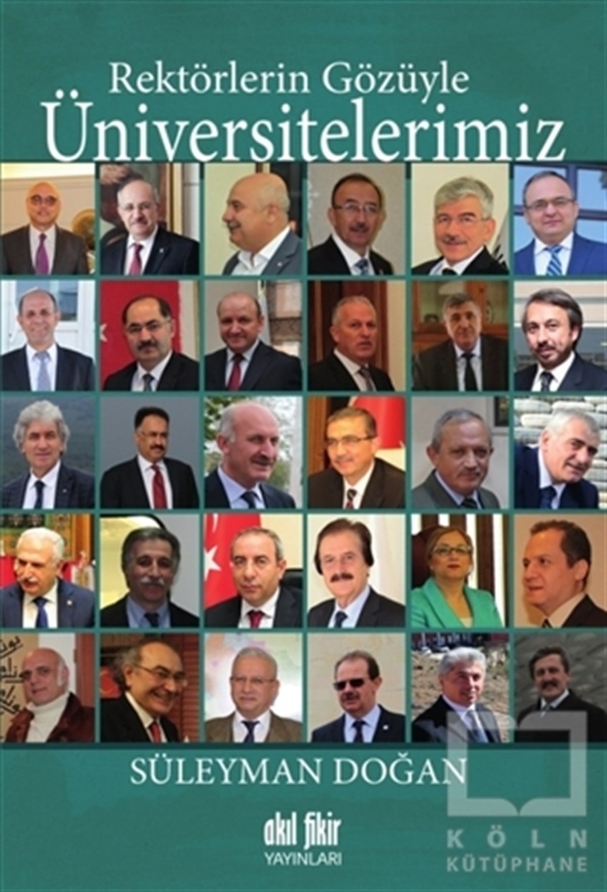Süleyman DoğanBaşvuru KitaplarıRektörlerin Gözüyle Üniversitelerimiz
