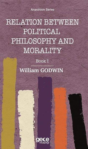 William GodwinPhilosophy FictionRelation Between Political Philosophy and Morality - Book 1