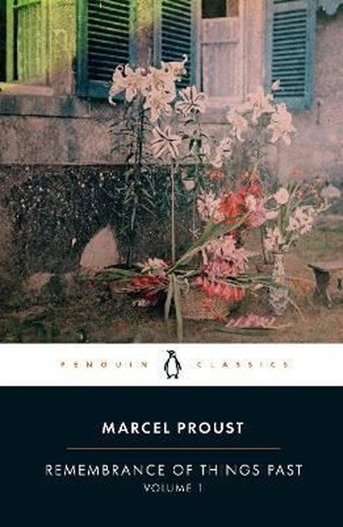 Marcel ProustClassicsRemembrance of Things Past: Volume 1