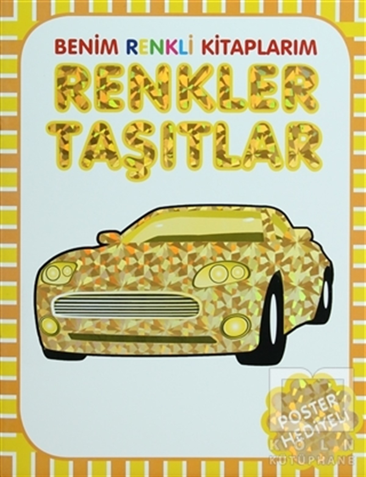 KolektifOkul Öncesi Resimli KitaplarRenkler - Taşıtlar