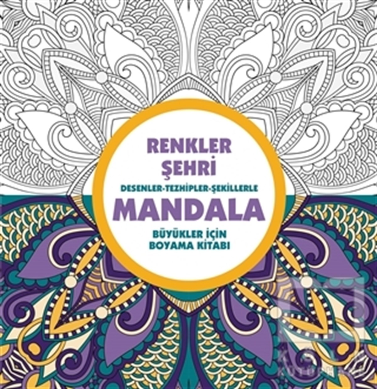 KolektifBüyükler için Boyama (Mandala) KitaplarıRenkler Şehri - Mandala